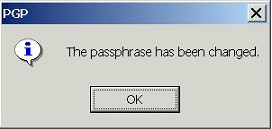 PGP: The passphrase has been changed.